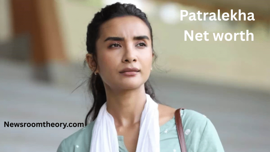 Patralekha Net worth